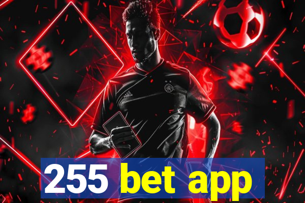 255 bet app