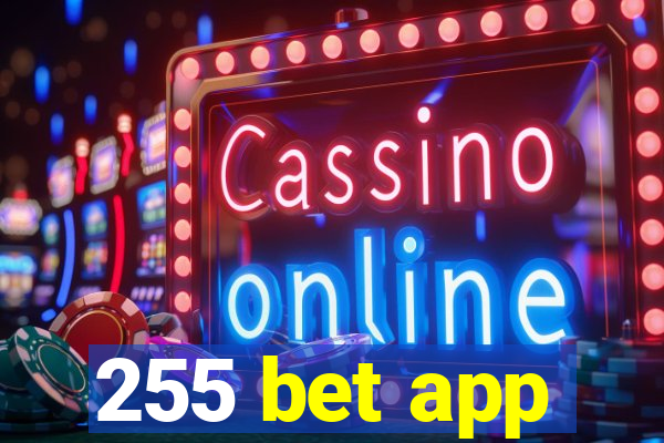 255 bet app