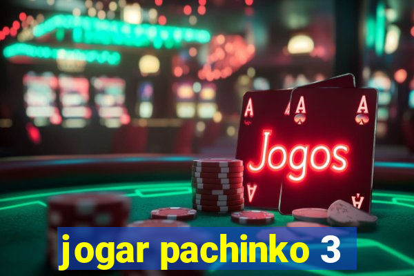 jogar pachinko 3