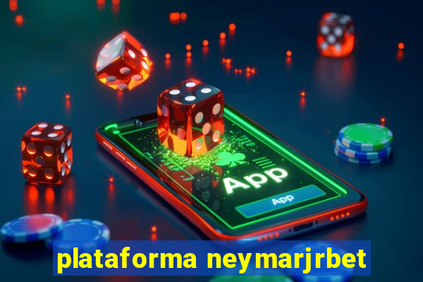 plataforma neymarjrbet