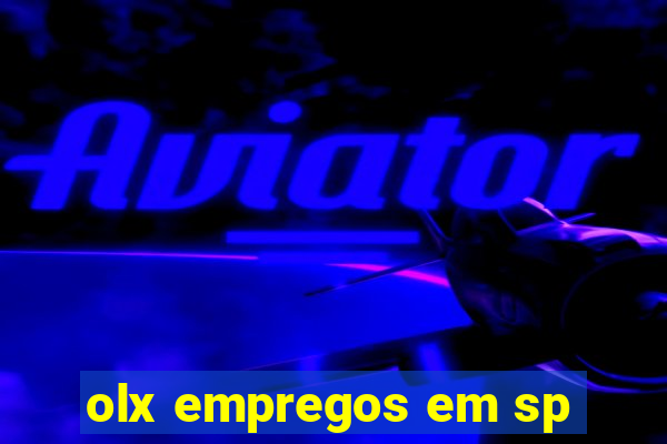 olx empregos em sp