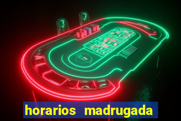 horarios madrugada fortune tiger