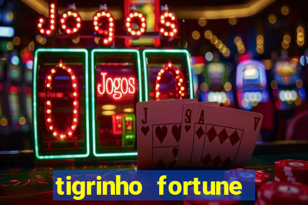 tigrinho fortune dinheiro infinito