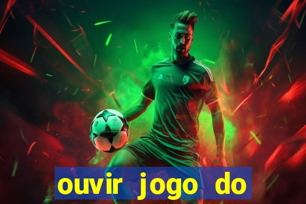 ouvir jogo do vasco ao vivo