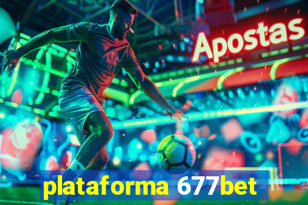 plataforma 677bet