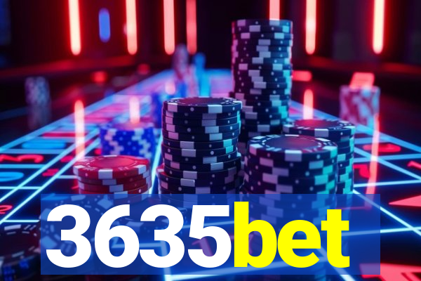 3635bet