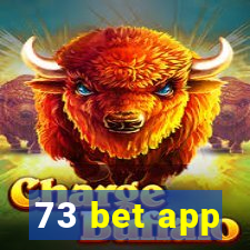 73 bet app