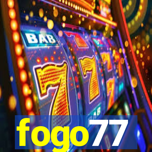 fogo77