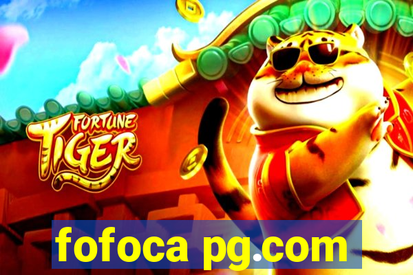 fofoca pg.com