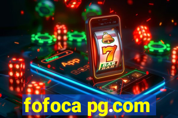 fofoca pg.com