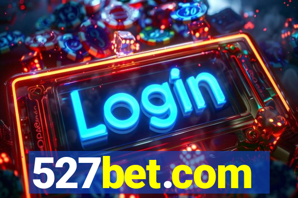 527bet.com