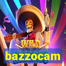 bazzocam