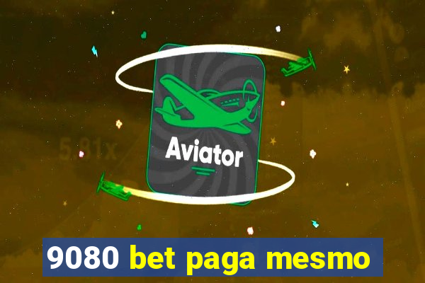 9080 bet paga mesmo