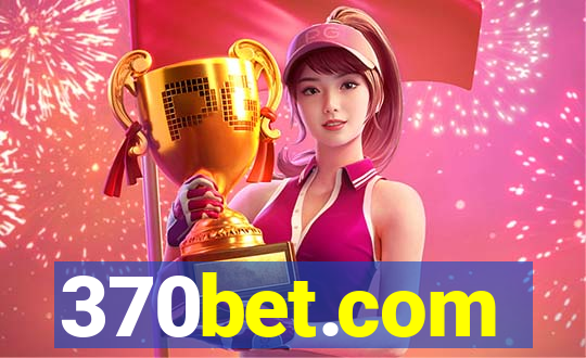 370bet.com