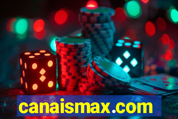 canaismax.com