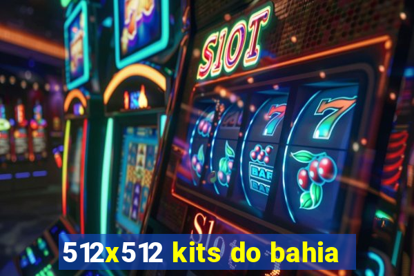 512x512 kits do bahia