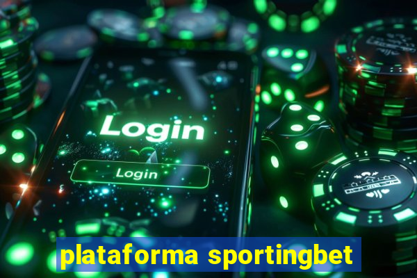 plataforma sportingbet