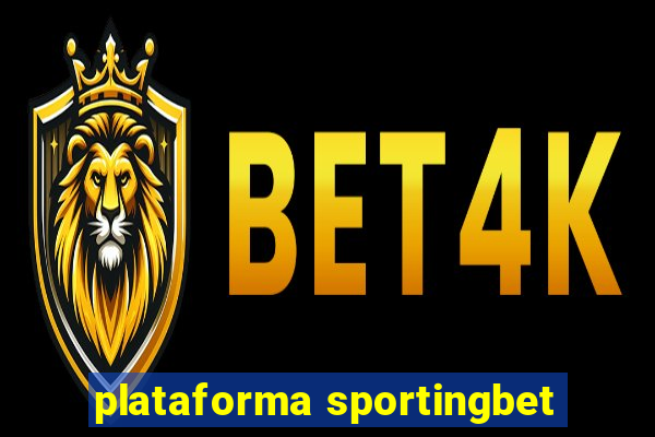 plataforma sportingbet