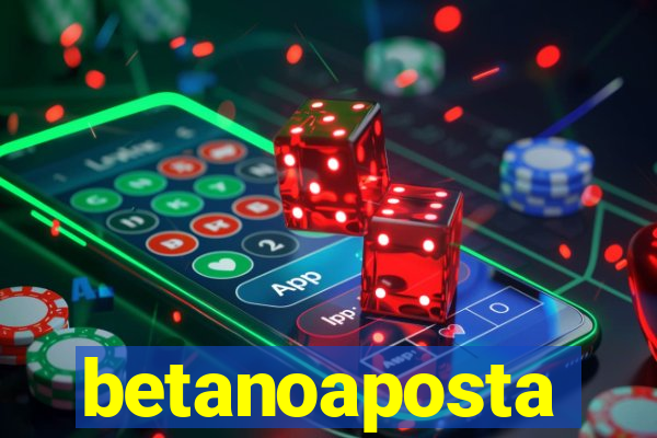 betanoaposta