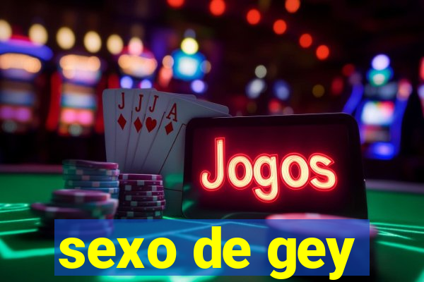 sexo de gey