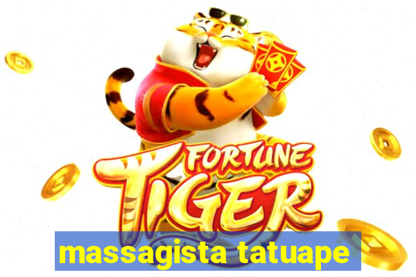 massagista tatuape