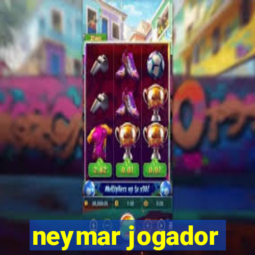 neymar jogador