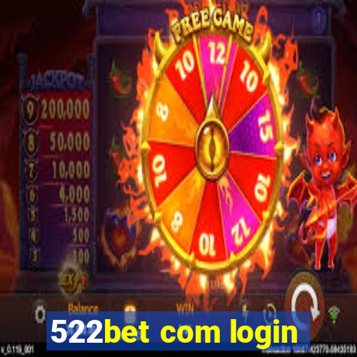 522bet com login