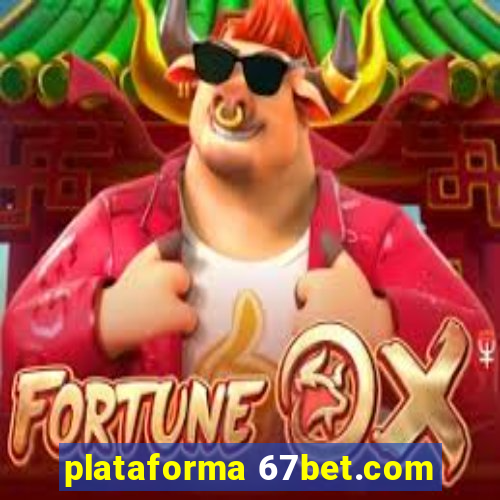 plataforma 67bet.com