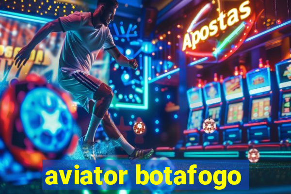 aviator botafogo