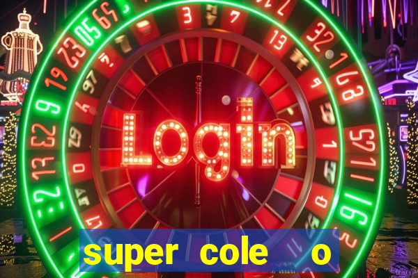 super cole  o 7784 jogos para pc download