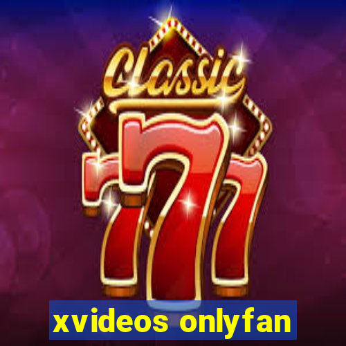 xvideos onlyfan