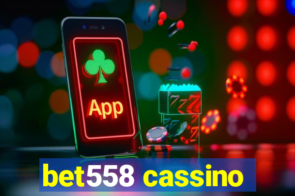 bet558 cassino