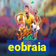 eobraia