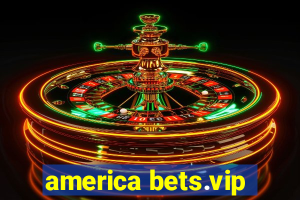 america bets.vip