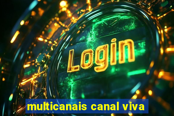 multicanais canal viva