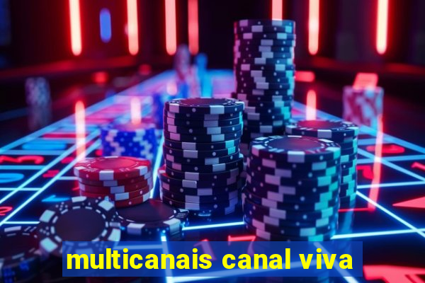 multicanais canal viva