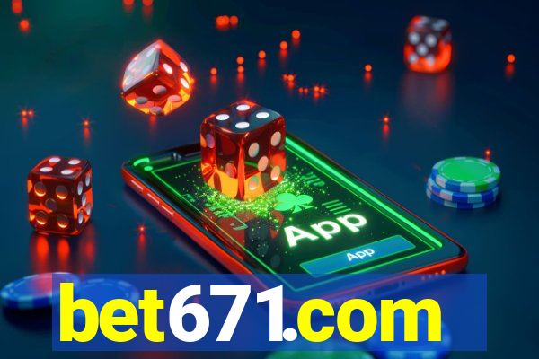 bet671.com