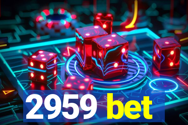 2959 bet