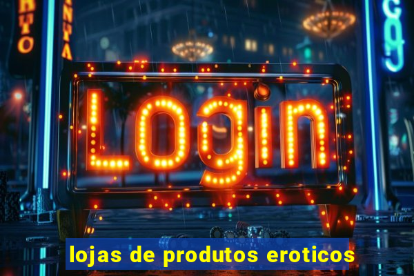 lojas de produtos eroticos