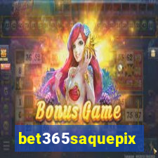 bet365saquepix