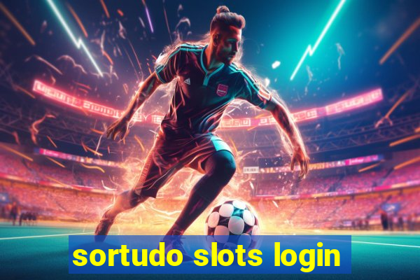 sortudo slots login