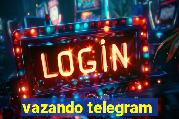 vazando telegram