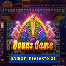 baixar interestelar