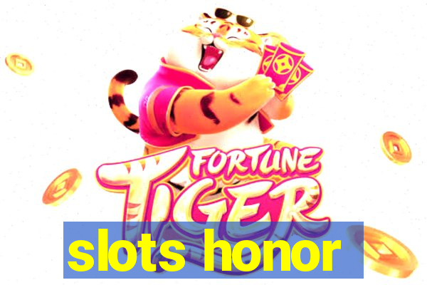 slots honor