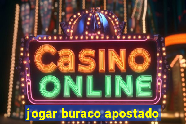 jogar buraco apostado