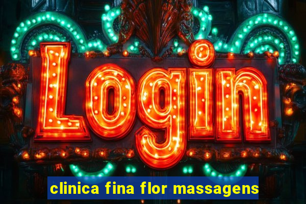 clinica fina flor massagens