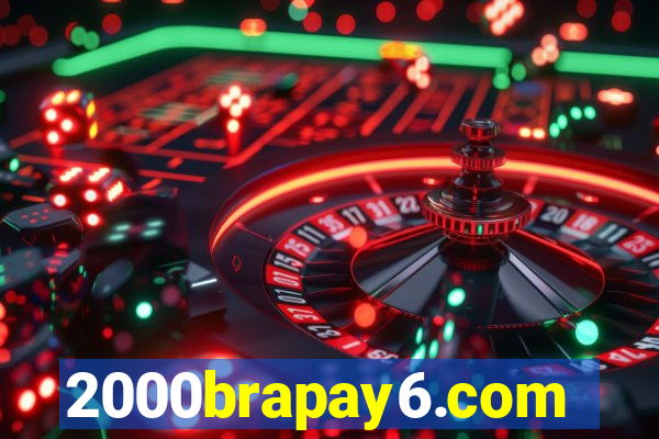 2000brapay6.com