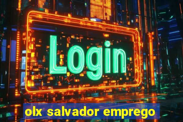 olx salvador emprego