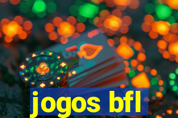 jogos bfl