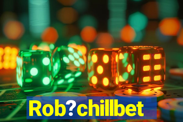 Rob?chillbet